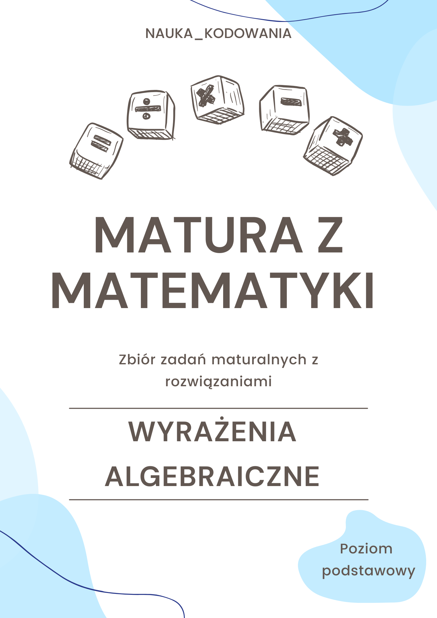 Okładka e-booka: Matura Podstawowa Krok po Kroku: Wyrażenia Algebraiczne